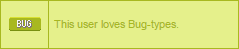 This user loves Bug-types.